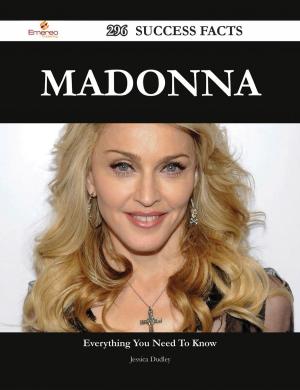 Cover of the book Madonna 296 Success Facts - Everything you need to know about Madonna by Sarah Mckee