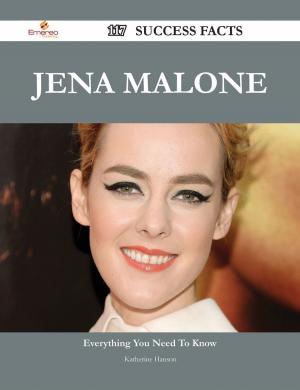 Book cover of Jena Malone 117 Success Facts - Everything you need to know about Jena Malone