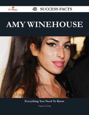 Cover of the book Amy Winehouse 48 Success Facts - Everything you need to know about Amy Winehouse by Jose Hogan