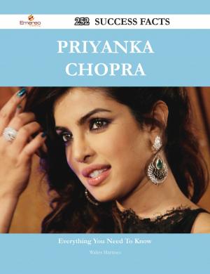 Cover of the book Priyanka Chopra 252 Success Facts - Everything you need to know about Priyanka Chopra by Franks Jo