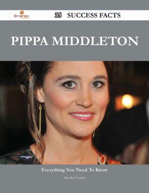 Cover of the book Pippa Middleton 35 Success Facts - Everything you need to know about Pippa Middleton by Lisa Allen