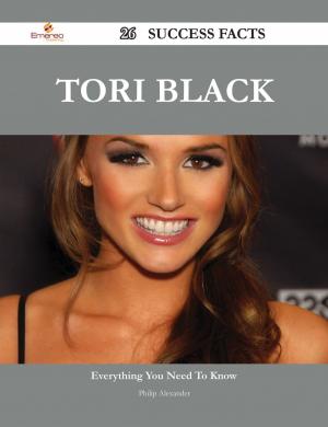 Cover of the book Tori Black 26 Success Facts - Everything you need to know about Tori Black by Richard Randall
