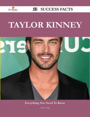 Cover of the book Taylor Kinney 33 Success Facts - Everything you need to know about Taylor Kinney by Laura Short