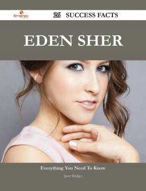 Cover of the book Eden Sher 26 Success Facts - Everything you need to know about Eden Sher by Nicholas Hood