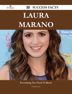 Cover of the book Laura Marano 26 Success Facts - Everything you need to know about Laura Marano by Amanda Lopez