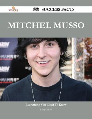 Cover of the book Mitchel Musso 113 Success Facts - Everything you need to know about Mitchel Musso by Katherine Jones