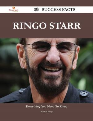 Cover of the book Ringo Starr 63 Success Facts - Everything you need to know about Ringo Starr by Dennis Poole