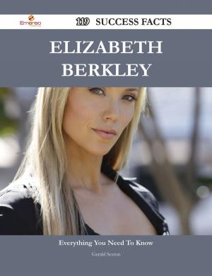 Cover of the book Elizabeth Berkley 119 Success Facts - Everything you need to know about Elizabeth Berkley by Aaron Daniels