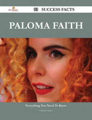 Cover of the book Paloma Faith 93 Success Facts - Everything you need to know about Paloma Faith by Richard Cameron