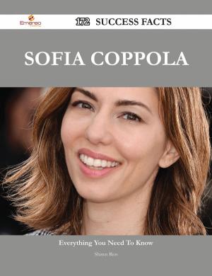 Cover of the book Sofia Coppola 172 Success Facts - Everything you need to know about Sofia Coppola by Carlos Snyder