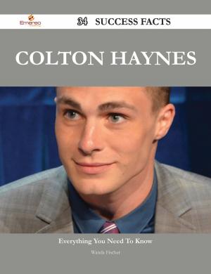 Cover of the book Colton Haynes 34 Success Facts - Everything you need to know about Colton Haynes by Mila Little