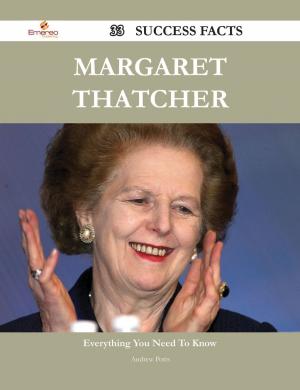 Cover of the book Margaret Thatcher 33 Success Facts - Everything you need to know about Margaret Thatcher by Beeton Mrs