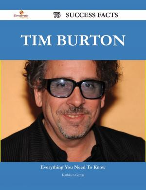 bigCover of the book Tim Burton 73 Success Facts - Everything you need to know about Tim Burton by 