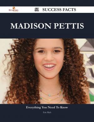 Book cover of Madison Pettis 51 Success Facts - Everything you need to know about Madison Pettis