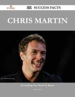 Cover of the book Chris Martin 211 Success Facts - Everything you need to know about Chris Martin by Various
