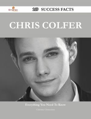 Cover of the book Chris Colfer 169 Success Facts - Everything you need to know about Chris Colfer by Doesticks Q