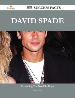 Cover of the book David Spade 222 Success Facts - Everything you need to know about David Spade by Jo Franks