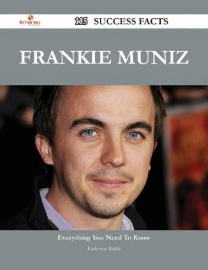 Cover of the book Frankie Muniz 115 Success Facts - Everything you need to know about Frankie Muniz by Hans Smedema