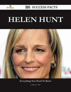 Cover of the book Helen Hunt 194 Success Facts - Everything you need to know about Helen Hunt by Julia Stafford