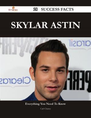 Cover of the book Skylar Astin 28 Success Facts - Everything you need to know about Skylar Astin by Ann Stokes