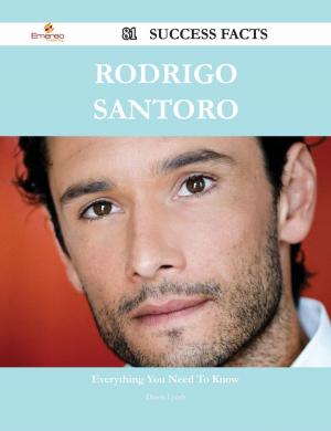 Cover of the book Rodrigo Santoro 81 Success Facts - Everything you need to know about Rodrigo Santoro by Scott Nash