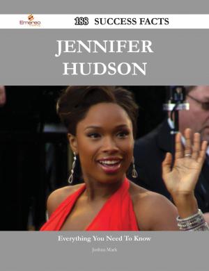 bigCover of the book Jennifer Hudson 188 Success Facts - Everything you need to know about Jennifer Hudson by 