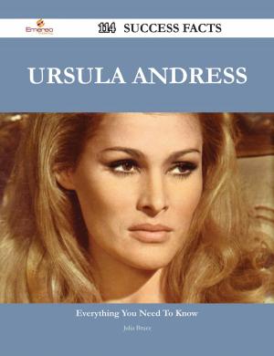 Cover of the book Ursula Andress 114 Success Facts - Everything you need to know about Ursula Andress by Gerard Blokdijk