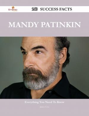 Cover of the book Mandy Patinkin 140 Success Facts - Everything you need to know about Mandy Patinkin by Gloria Finley