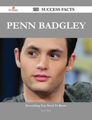 Cover of the book Penn Badgley 108 Success Facts - Everything you need to know about Penn Badgley by Stephanie Head
