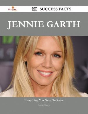 Cover of the book Jennie Garth 110 Success Facts - Everything you need to know about Jennie Garth by Harper Buckley
