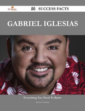 Cover of the book Gabriel Iglesias 54 Success Facts - Everything you need to know about Gabriel Iglesias by Gerard Blokdijk