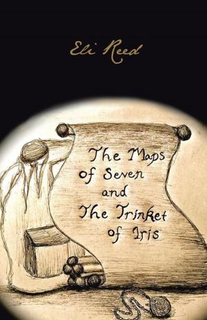 Cover of the book The Maps of Seven and the Trinket of Iris by T.K. Hamilton