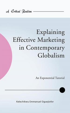 Cover of the book Explaining Effective Marketing in Contemporary Globalism by G. S. Coltman