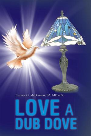 Cover of the book Love a Dub Dove by Jeanne Corée
