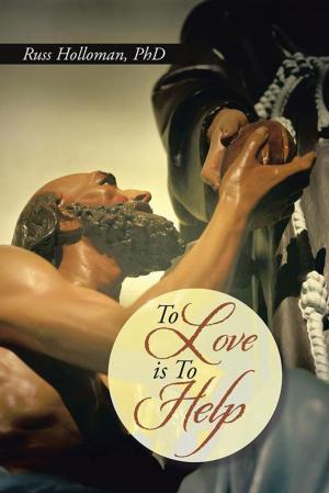Cover of the book To Love Is to Help by D’Antoinette Guy MTS