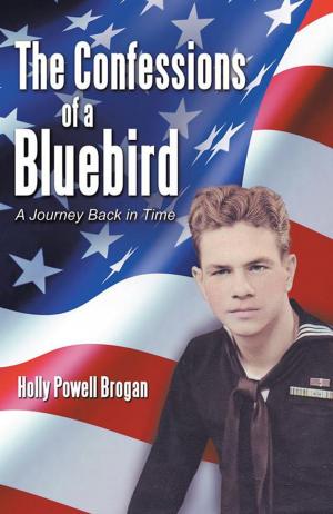 Cover of the book The Confessions of a Bluebird by Eric C. Dohrmann