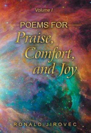 Cover of the book Poems for Praise, Comfort, and Joy by Bea Serious