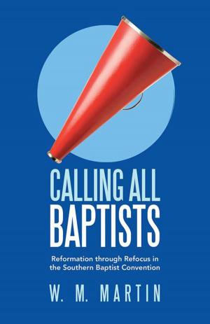 Cover of the book Calling All Baptists by Dr. Billy J. Owensby
