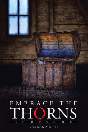 Cover of the book Embrace the Thorns by Linda Ruscito