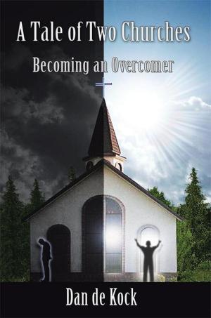 Cover of the book A Tale of Two Churches by Jay A. Schulberg