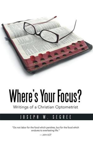 Cover of the book Where’S Your Focus? by C.R. Chapman
