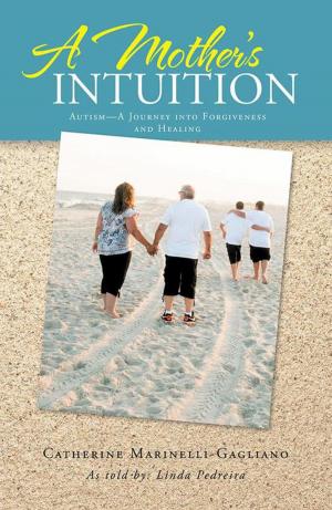 Cover of the book A Mother’S Intuition by Sharon L. Eibisberger