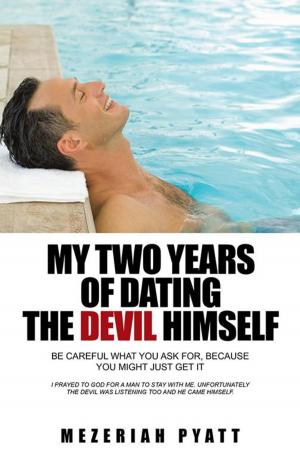 Cover of the book My Two Years of Dating the Devil Himself by Elvin C. Bell