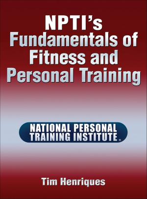 Cover of the book NPTI’s Fundamentals of Fitness and Personal Training by Coach Education