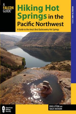 Cover of the book Hiking Hot Springs in the Pacific Northwest by Jeff Lowman