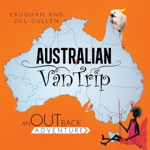 Cover of the book Australian Van Trip by Colin G. Jamieson