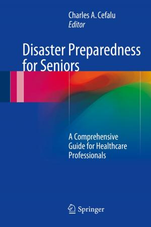 Cover of the book Disaster Preparedness for Seniors by Jessica Feng Sanford, Miodrag Potkonjak, Sasha Slijepcevic