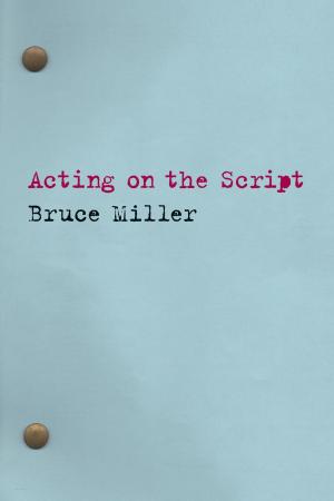 Cover of the book Acting on the Script by Robert Viagas