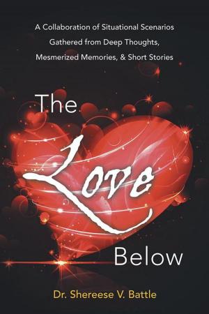 Cover of the book The Love Below by Deepak Chopra, M.D.
