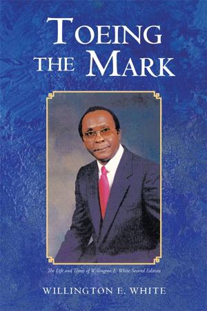 Cover of the book Toeing the Mark by Dr. Willie J. Jones D.TH DD. PC.